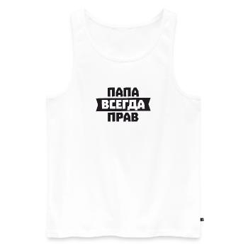 Papa hat immer Recht auf Russisch für Russian - Männer Premium Bio Tank Top - Weiß - Vorne - Michal (187cm)