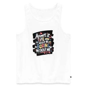 Lustiges pädagogisches Zitat T-Shirt - Männer Premium Bio Tank Top - Weiß - Vorne - AI Model Male 178 light (178cm)