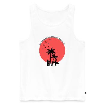 Watch more sunsets than Television - Männer Premium Bio Tank Top - Weiß - Vorne - Michal (187cm)