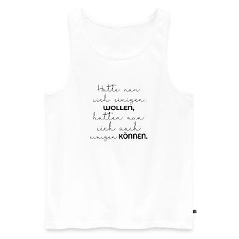EINIGUNG WOLLEN - VETRAUEN KÖNNEN - Männer Premium Bio Tank Top - Weiß - Vorne - Michal (187cm)