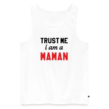 Glaub mir, ich bin Maman - Männer Premium Bio Tank Top - Weiß - Vorne - AI Model Male 178 light (178cm)