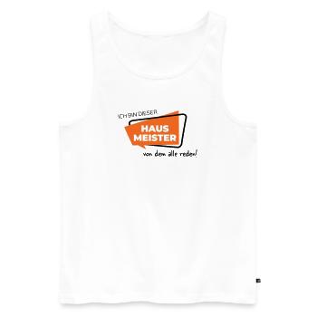 Hausmeister - Männer Premium Bio Tank Top - Weiß - Vorne - Michal (187cm)