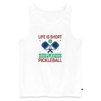 Life is Short, Play Pickleball - Men's Premium Organic Tank Top - white - Front - Michal (187cm)