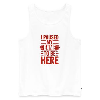 I Paused My Game To Be Here Spruch für Gamer - Männer Premium Bio Tank Top - Weiß - Vorne - Michal (187cm)