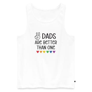 LGBTQ Pride Month - Two Dads Are Better Than One - Men's Premium Organic Tank Top - white - Front - Michal (187cm)