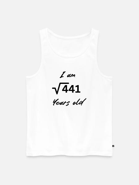 I am 21 Years old - Men's Premium Organic Tank Top - white