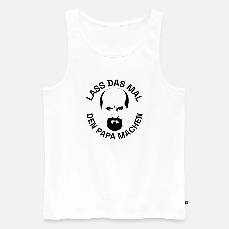 Stromberg Lass Das Mal Den Papa Machen Mit Bernd - Männer Premium Bio Tank Top - Weiß