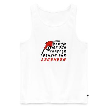 Benzin für Legenden - Männer Premium Bio Tank Top - Weiß - Vorne - Michal (187cm)
