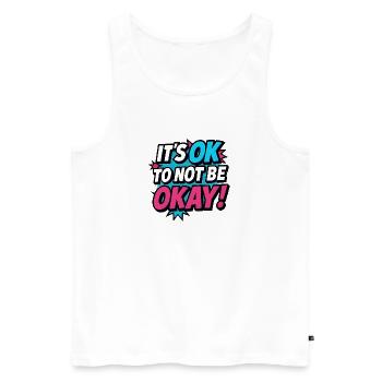 It’s OK to Not Be OK – Pop Art Shirt Mental Health - Männer Premium Bio Tank Top - Weiß - Vorne - AI Model Male 178 light (178cm)