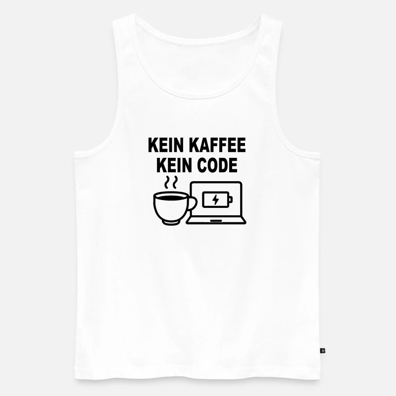 Kein Kaffee Kein Code – Funny Programmer Design - Men's Premium Organic Tank Top - white