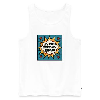 Mimimi Saying Humor Funny - Men's Premium Organic Tank Top - white - Front - Michal (187cm)