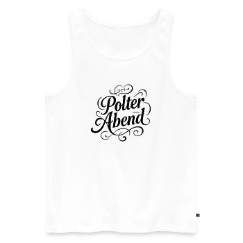 Polterabend Junggesellen - Männer Premium Bio Tank Top - Weiß - Vorne - Michal (187cm)