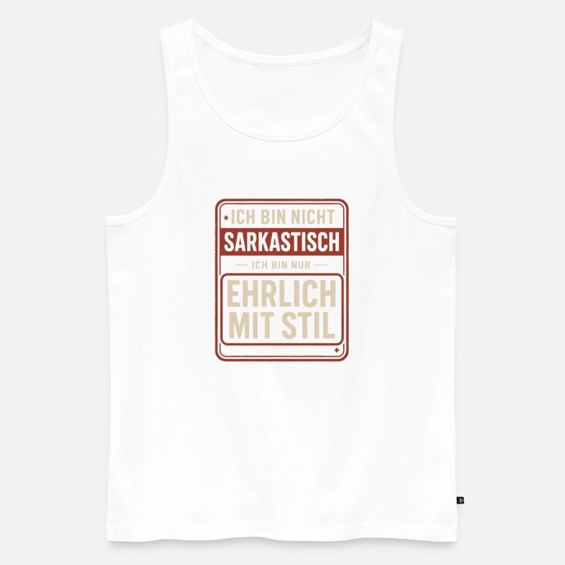 Nicht sarkastisch – ehrlich mit Stil Spruch - Männer Premium Bio Tank Top - Weiß