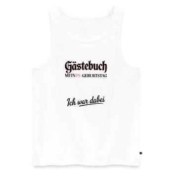 Guestbook 29th Birthday – I Was There Shirt - Men's Premium Organic Tank Top - white - Front - AI Model Male 178 light (178cm)