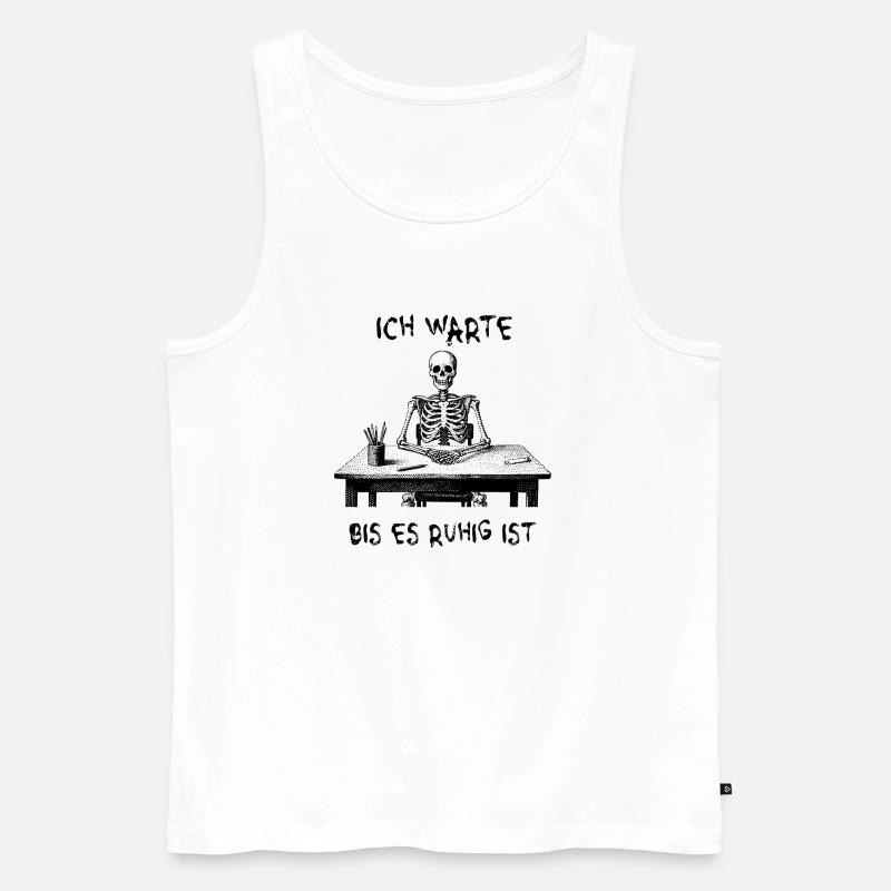 I'll wait until it's quiet - skeleton - Men's Premium Organic Tank Top - white
