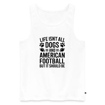 Football Saying Dogs Funny Football Gift - Men's Premium Organic Tank Top - white - Front - Michal (187cm)