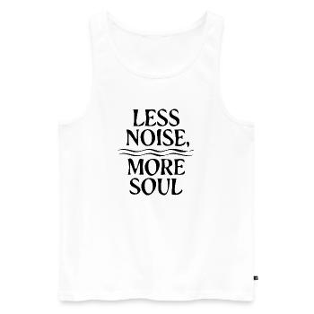 Less Noise More Soul Minimalistisches Lifestyle - Männer Premium Bio Tank Top - Weiß - Vorne - AI Model Male 178 light (178cm)