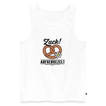 Zack aufbrezelt – Tracht & Volksfest Spruch - Débardeur bio Premium Homme - blanc - Devant - Michal (187cm)