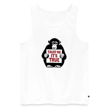 Affe mit Schild Trust Me It's True - Männer Premium Bio Tank Top - Weiß - Vorne - Michal (187cm)