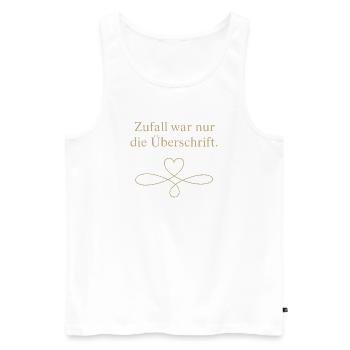 Zufall war nur die Überschrift - Männer Premium Bio Tank Top - Weiß - Vorne - Michal (187cm)