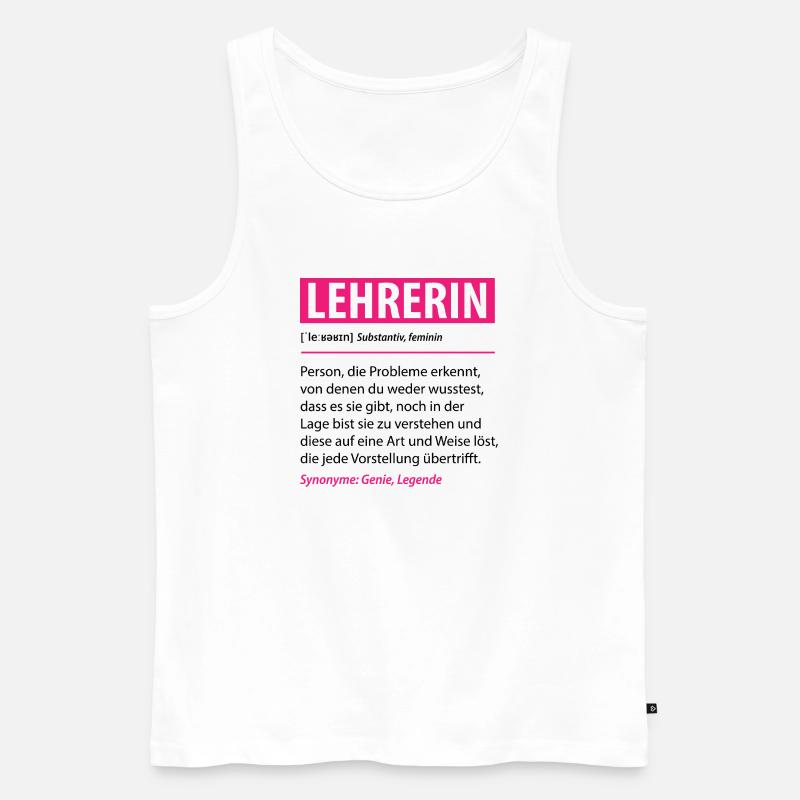 Lustige Lehrerin Beruf Definition Geschenk - Männer Premium Bio Tank Top - Weiß