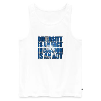 Diversity is a fact, inclusion is action - Men's Premium Organic Tank Top - white - Front - AI Model Male 178 light (178cm)
