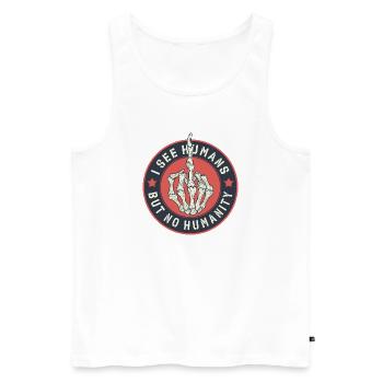 I See humans but no humanity - Men's Premium Organic Tank Top - white - Front - AI Model Male 178 light (178cm)