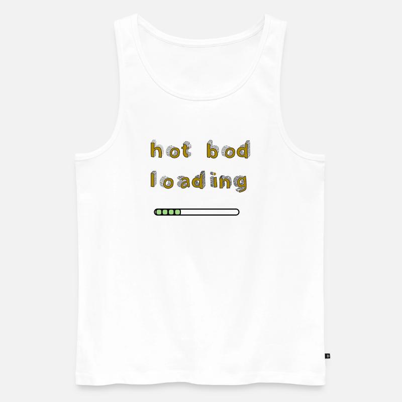 Hot Bod Loading - Männer Premium Bio Tank Top - Weiß