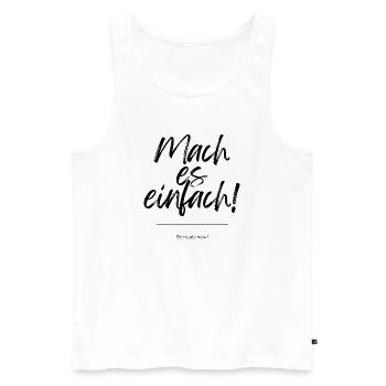 Motivation / Business / Schaffen / Erfolg  - Männer Premium Bio Tank Top - Weiß - Vorne - Michal (187cm)
