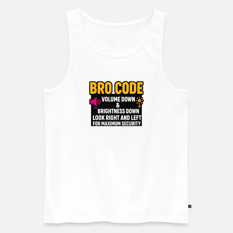 Bro-Code-Lautstärke runter, schau nach rechts, links, witzig, - Männer Premium Bio Tank Top - Weiß
