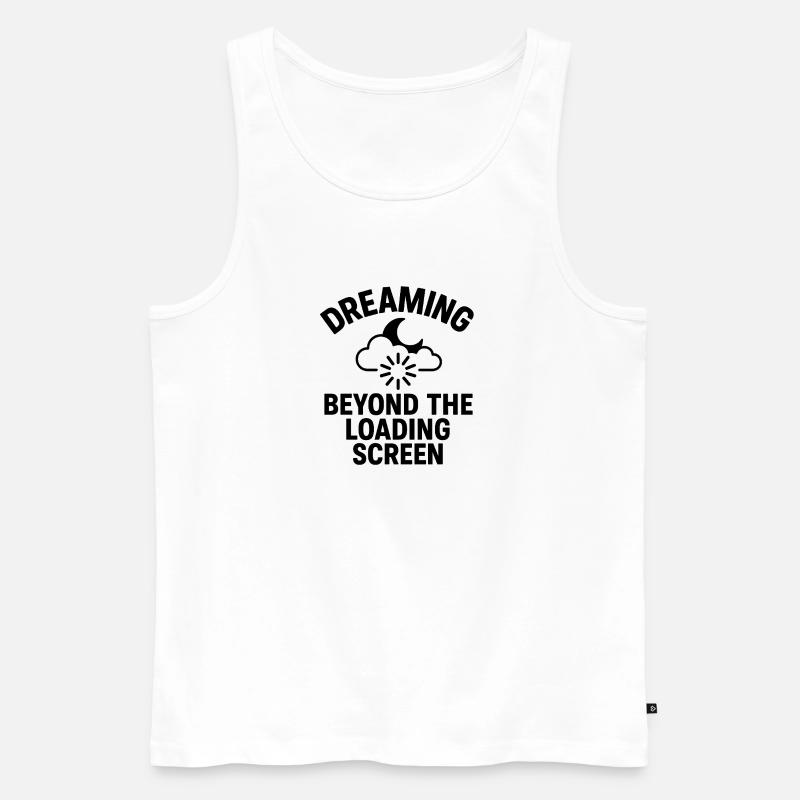 Dreaming Beyond Loading Screen - Männer Premium Bio Tank Top - Weiß