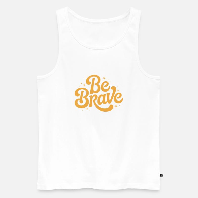 Be Brave Script Emblem - Männer Premium Bio Tank Top - Weiß