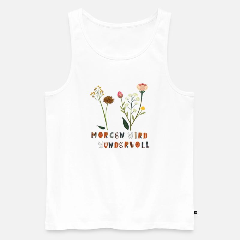 Morgen wird Wundervoll Blumen - Männer Premium Bio Tank Top - Weiß