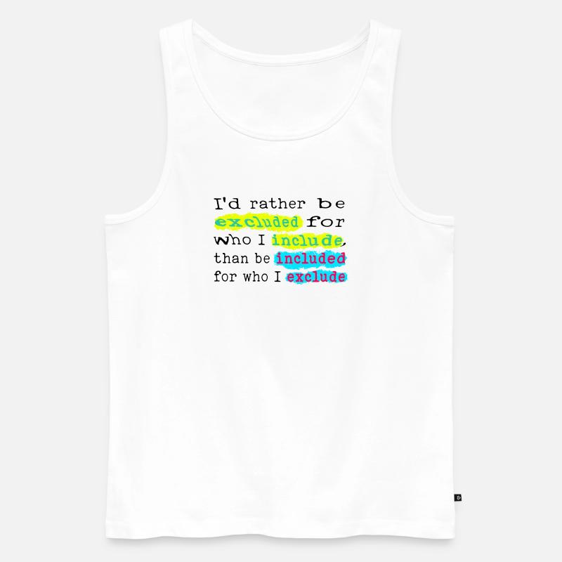 Include, don't exclude! - Männer Premium Bio Tank Top - Weiß