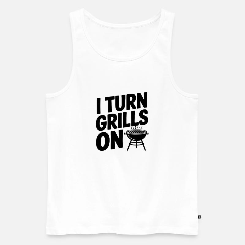 I Turn Grills On - Men's Premium Organic Tank Top - white