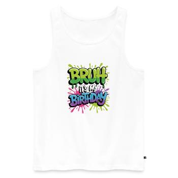 Bruder, es ist mein Geburtstag - Männer Premium Bio Tank Top - Weiß - Vorne - Michal (187cm)