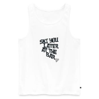 Ski You Later at the Bar – Skiing Après-Ski - Men's Premium Organic Tank Top - white - Front - Michal (187cm)