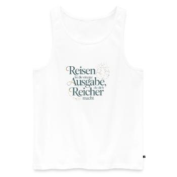  Reisen Ist Die Einzige Ausgabe Die Dich Reicher - Männer Premium Bio Tank Top - Weiß - Vorne - Michal (187cm)