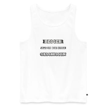 Besser als in die Hose gesch...  - Männer Premium Bio Tank Top - Weiß - Vorne - Michal (187cm)