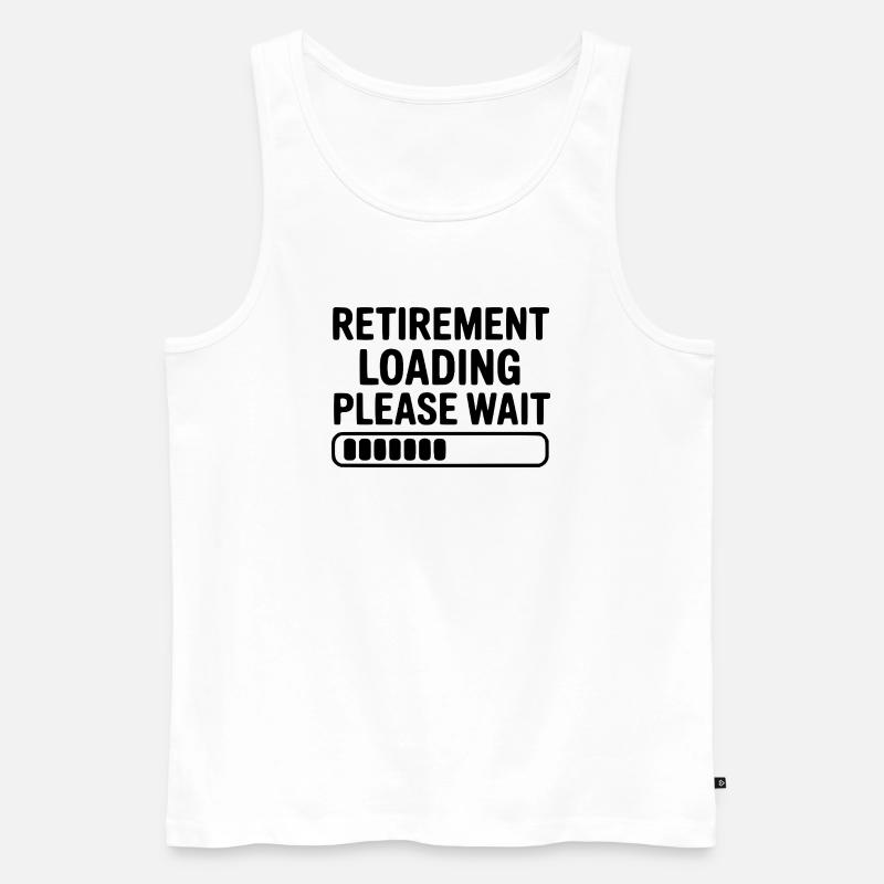 Ruhestand laden Bitte warten Sie - Männer Premium Bio Tank Top - Weiß