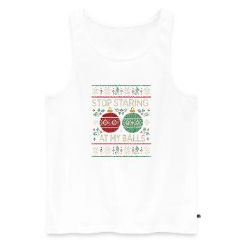 Stop staring at my balls! Inappropriate use - Men's Premium Organic Tank Top - white - Front - Michal (187cm)