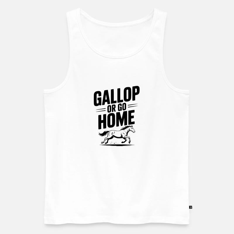Galoppieren oder nach Hause gehen - Männer Premium Bio Tank Top - Weiß