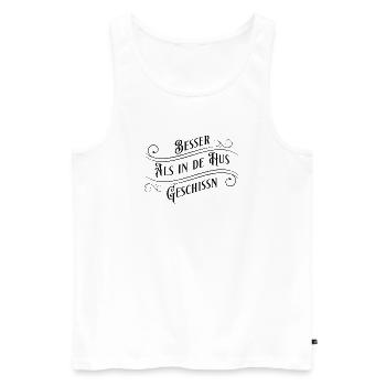 Besser als in die Hose geschissen (sächsch) - Männer Premium Bio Tank Top - Weiß - Vorne - Michal (187cm)