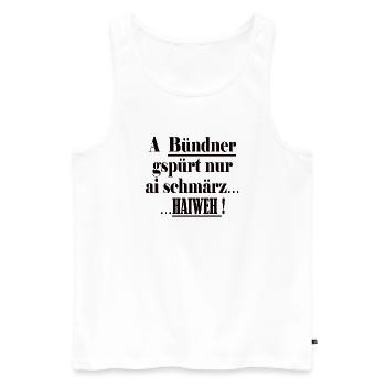 Les Grisons ne connaissent que ai schmärz Haiweh - Débardeur bio Premium Homme - blanc - Devant - Michal (187cm)