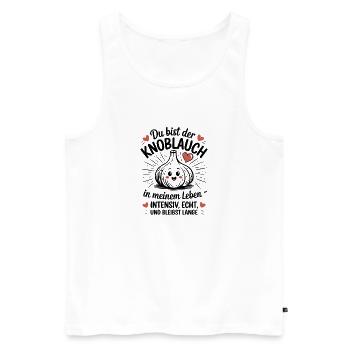  Du Bist Der Knoblauch In Meinem Leben Intensiv - Männer Premium Bio Tank Top - Weiß - Vorne - AI Model Male 178 light (178cm)