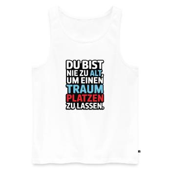 Never Too Old Dream Burst Design - Men's Premium Organic Tank Top - white - Front - AI Model Male 178 light (178cm)