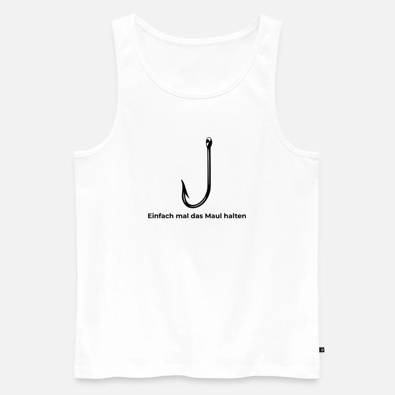 Angelhacken "Einfach mal das Maul halten" - Männer Premium Bio Tank Top - Weiß