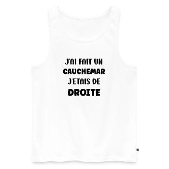 j'ai fait un cauchemar j'étais de droite - Débardeur bio Premium Homme - blanc - Devant - Michal (187cm)