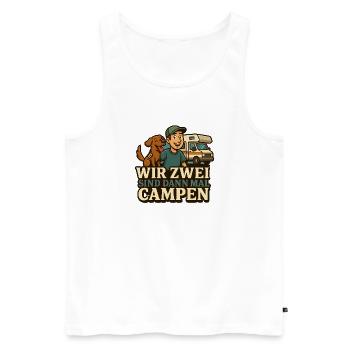 Wir Zwei sind dann mal Campen – Hunde und Camper - Männer Premium Bio Tank Top - Weiß - Vorne - Michal (187cm)