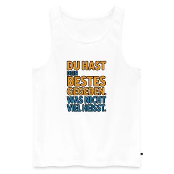 You did your best, which doesn't mean much - Men's Premium Organic Tank Top - white - Front - AI Model Male 178 light (178cm)